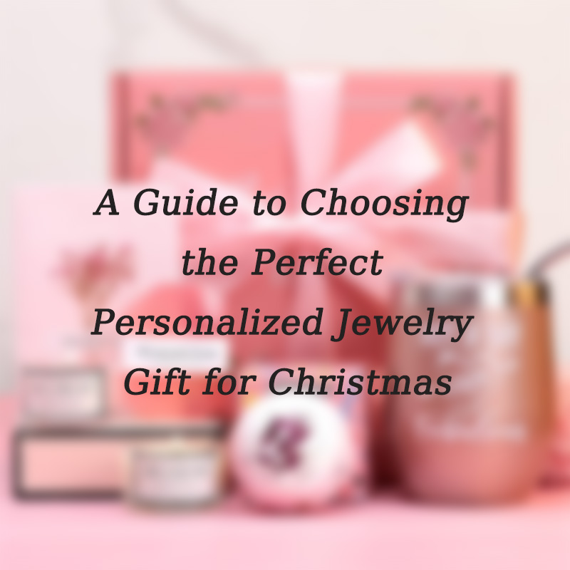 Een gids voor het kiezen van het perfecte gepersonaliseerde sieradencadeau voor Kerstmis